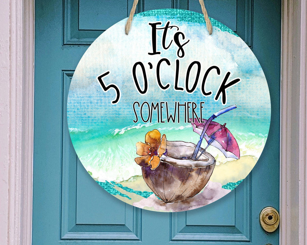 It's 5 o'clock Somewhere Door/Wreath Sign